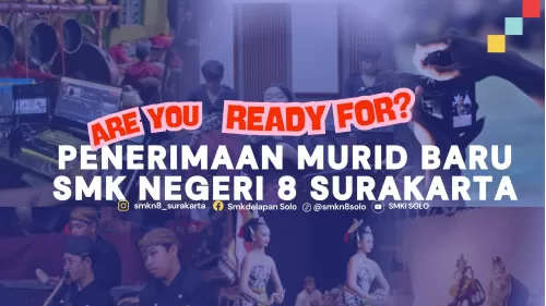 PENERIMAAN MURID BARU SMK NEGERI 8 SURAKARTA TAHUN AJARAN 2025/2026